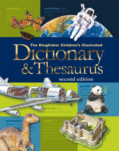 US Kingfisher Children's Illustrated Dictionary and Thesaurus - Kingfisher - Books - Pan Macmillan - 9780753464694 - July 18, 2011