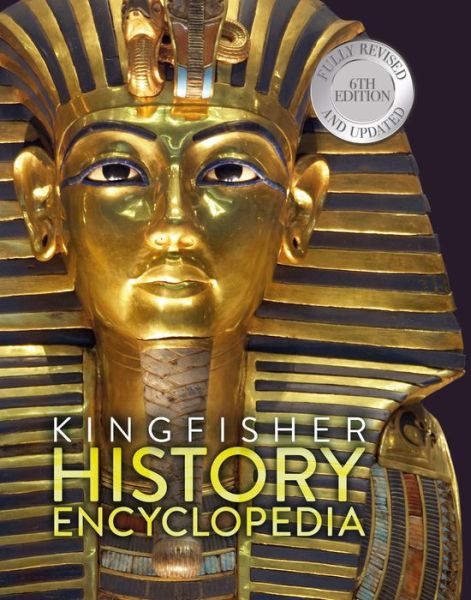 Cover for Editors of Kingfisher · The Kingfisher History Encyclopedia - Kingfisher Encyclopedias (Hardcover Book) (2022)