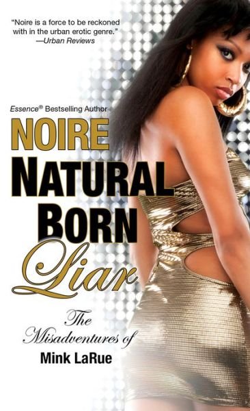 Cover for Noire · Natural Born Liar: The Misadventures of Mink LaRue (Pocketbok) (2013)