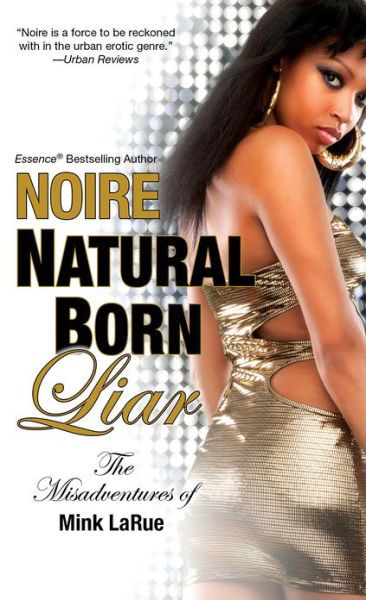Cover for Noire · Natural Born Liar: The Misadventures of Mink LaRue (Paperback Bog) (2013)