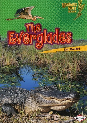 Cover for Lisa Bullard · The Everglades (Lightning Bolt Books: Famous Places) (Taschenbuch) (2010)