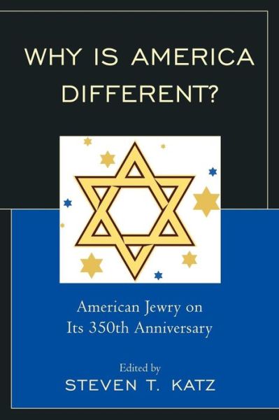 Cover for Steven T Katz · Why Is America Different?: American Jewry on its 350th Anniversary (Paperback Book) (2010)