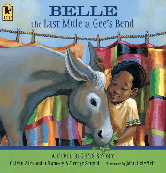 Cover for Calvin Alexander Ramsey · Belle, The Last Mule at Gee's Bend A Civil Rights Story (Pocketbok) (2016)