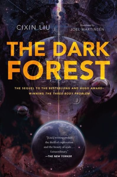 The Dark Forest - The Three-Body Problem Series - Cixin Liu - Books - Tor Publishing Group - 9780765386694 - August 16, 2016
