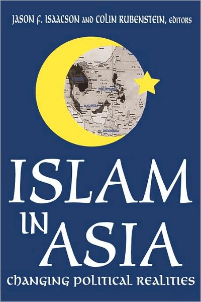 Cover for Jason F Isaacson · Islam in Asia: Changing Political Realities (Paperback Book) (2001)