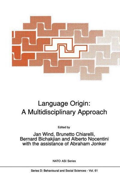 Language Origin: A Multidisciplinary Approach - NATO Science Series D: - North Atlantic Treaty Organization - Böcker - Springer - 9780792313694 - 31 mars 1992
