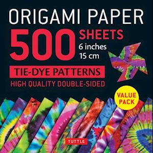 Cover for Origami Paper 500 sheets Tie-Dye Patterns 6&quot; (15 cm): Tuttle Origami Paper: Double-Sided Origami Sheets Printed with 12 Designs (Instructions for 6 Projects Included) - Tuttle Specials (Papirvare) (2025)