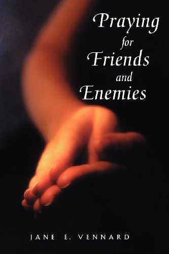 Cover for Jane E. Vennard · Praying for Friends and Enemies (Face to Face with God) (Face to Face with God S) (Paperback Book) (1995)