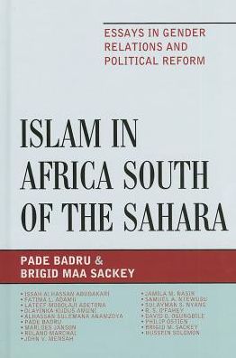 Cover for Pade Badru · Islam in Africa South of the Sahara: Essays in Gender Relations and Political Reform (Hardcover Book) (2013)