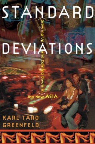Cover for Karl Taro Greenfeld · Standard Deviations: Growing Up and Coming Down in the New Asia (Paperback Book) (2002)