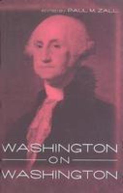 Cover for George Washington · Washington on Washington (Hardcover Book) (2003)