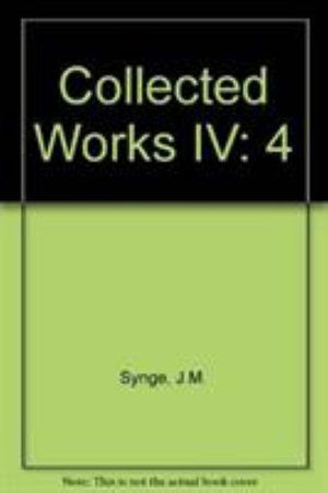 Cover for J. M. Synge · Collected Works, Volume 4: Plays, Book 2 (Hardcover Book) (1982)