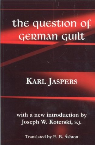 The Question of German Guilt - Perspectives in Continental Philosophy - Karl Jaspers - Books - Fordham University Press - 9780823220694 - September 1, 2001