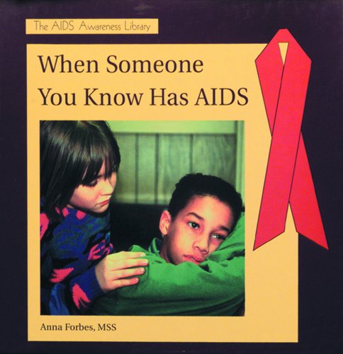 Cover for Anna Forbes · When Someone You Know Has Aids (The Aid Awareness Library) (Hardcover Book) (2003)