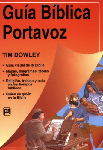 Cover for Tim Dowley · Guia Biblica Portavoz (Guías De Estudio Portavoz) (Spanish Edition) (Paperback Book) [Spanish edition] (1993)