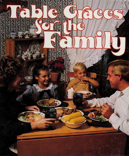 Cover for Thomas Nelson Publishers · Table Graces for the Family: Text (Hardcover Book) [Revised edition] (1984)