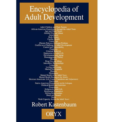 Cover for Robert Kastenbaum · Encyclopedia of Adult Development (Hardcover Book) (1993)