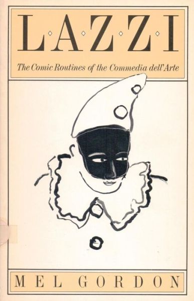 Cover for Mel Gordon · Lazzi: The Comic Routines of the Commedia dell'Arte (Taschenbuch) (1983)