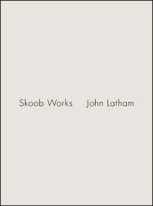 Cover for Laure Prouvost · John Latham: Skoob Works (Paperback Book) (2018)