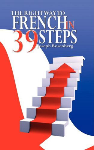Cover for Joseph Rosenberg · The Right Way to French in 39 Steps (Paperback Book) (2008)