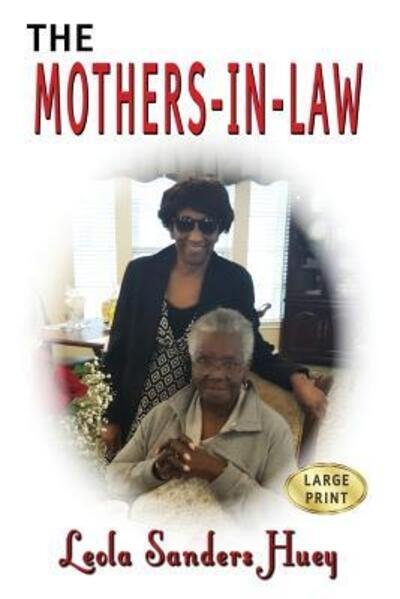 Cover for Leola Sanders Huey · The Mothers in Law (Taschenbuch) (2017)