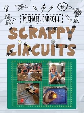 Cover for Michael Carroll · Scrappy Circuits (Hardcover Book) (2021)