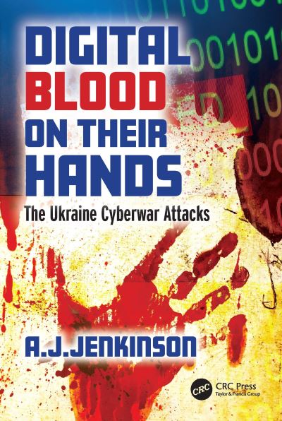 Cover for Andrew Jenkinson · Digital Blood on Their Hands: The Ukraine Cyberwar Attacks (Paperback Book) (2023)