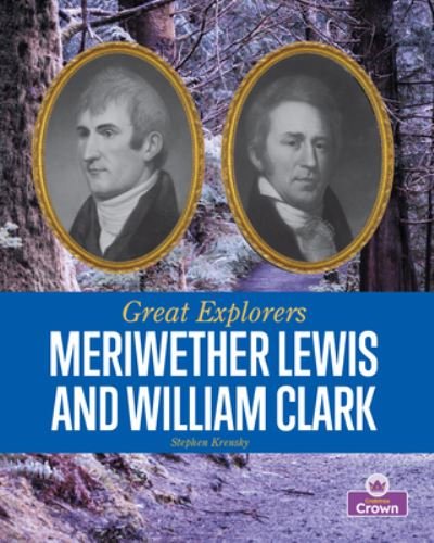 Cover for Stephen Krensky · Meriwether Lewis and William Clark (Buch) (2023)