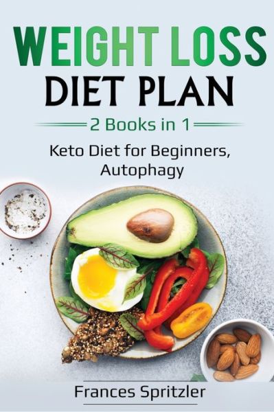 Cover for Frances Spritzler · Weight Loss Diet Plan (Paperback Book) (2019)