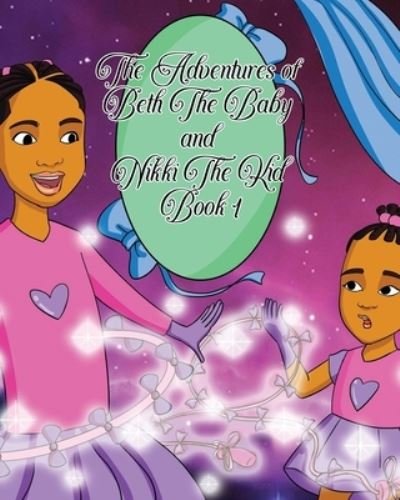 Cover for Dad Of Daughters · The Adventures of Beth the Baby and Nikki the Kid Book One (Paperback Bog) (2021)