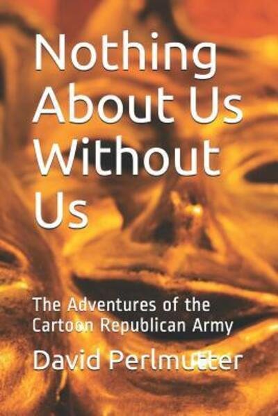Cover for David Perlmutter · Nothing About Us Without Us (Paperback Bog) (2019)