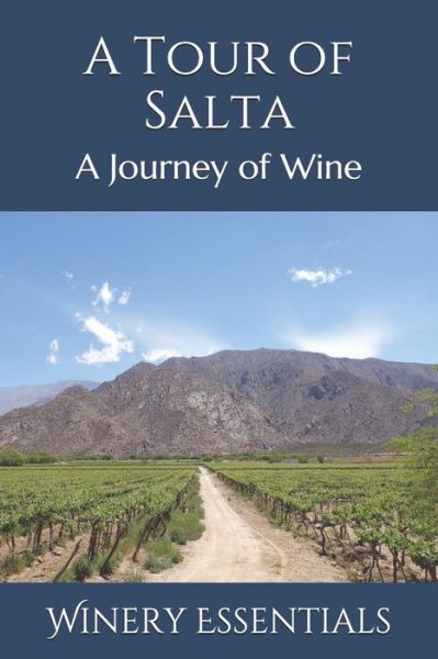 Cover for Winery Essentials · A Tour of Salta (Paperback Book) (2019)