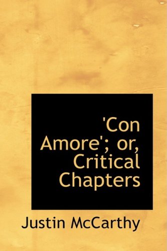 Cover for Justin Mccarthy · 'con Amore'; Or, Critical Chapters (Paperback Book) (2009)