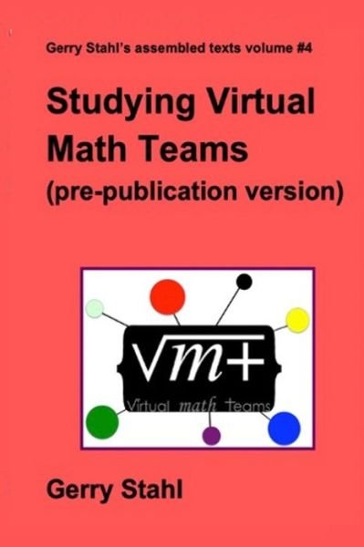 Cover for Gerry Stahl · Studying Virtual Math Teams (Pocketbok) [Pre-publication edition] (2016)