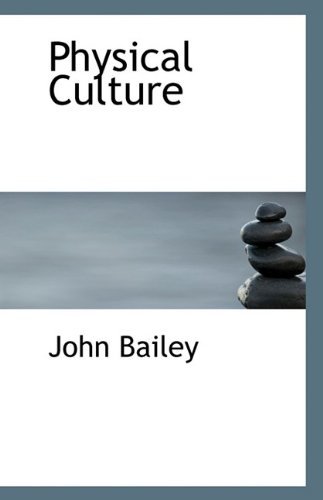 Cover for John Bailey · Physical Culture (Paperback Book) (2009)