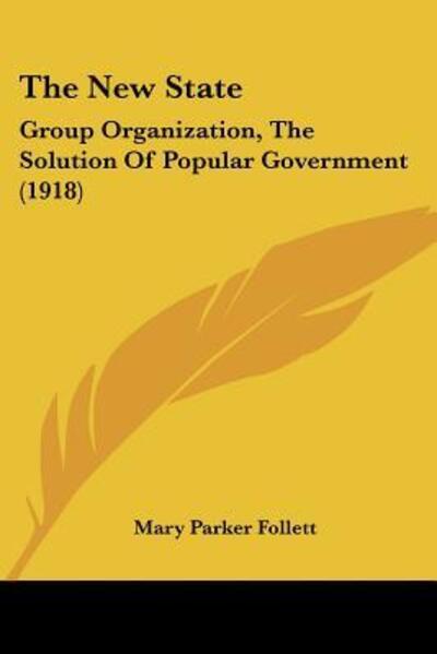 Cover for Mary Parker Follett · The New State (Paperback Book) (2009)