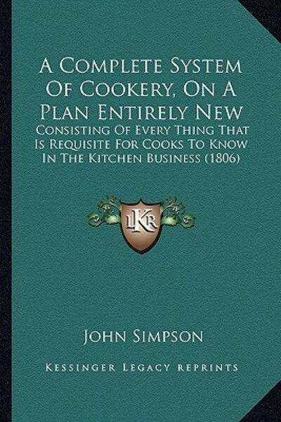 Cover for John Simpson · Complete System of Cookery  on a Plan en (Paperback Book)