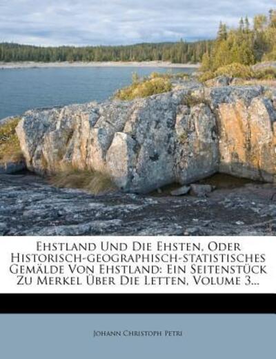 Cover for Petri · Ehstland und die Ehsten, dritter (Book) (2012)