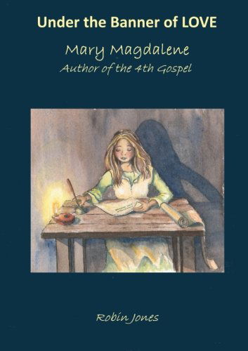 Under the Banner of Love - Robin Jones - Books - lulu.com - 9781300805694 - March 6, 2013