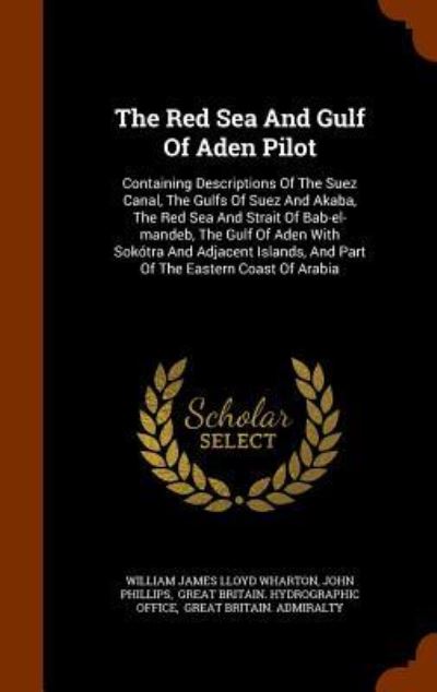 Cover for John Phillips · The Red Sea and Gulf of Aden Pilot (Hardcover Book) (2015)