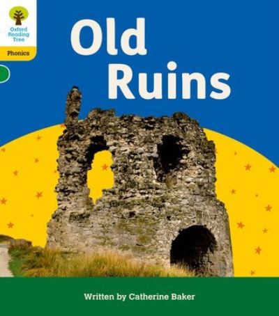 Cover for Catherine Baker · Oxford Reading Tree: Floppy's Phonics Decoding Practice: Oxford Level 5: Old Ruins - Oxford Reading Tree: Floppy's Phonics Decoding Practice (Paperback Book) (2022)
