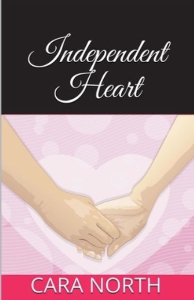 Cover for Cara North · Independent Heart (Paperback Book) (2020)