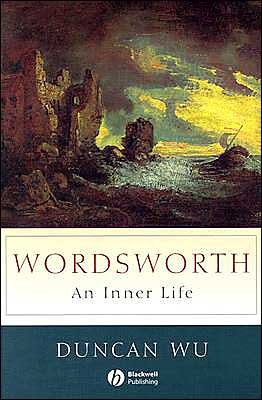 Cover for Wu, Duncan (St Catherine's College, Oxford) · Wordsworth: An Inner Life (Paperback Book) (2003)