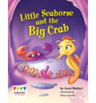 Anne Giulieri · Little Sea Horse and the Big Crab - Engage Literacy: Engage Literacy Yellow (Pocketbok) (2012)
