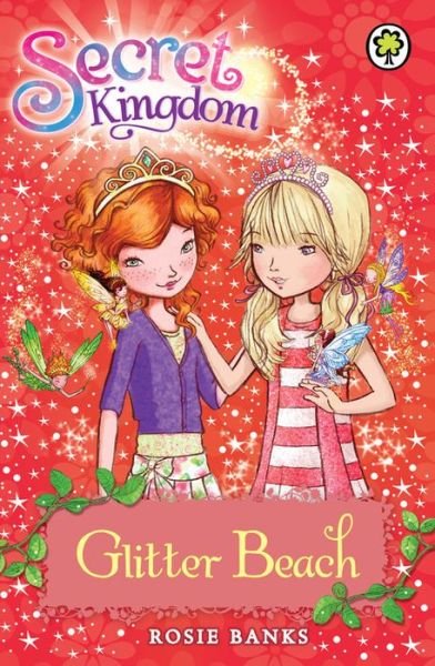 Cover for Rosie Banks · Secret Kingdom: Glitter Beach: Book 6 - Secret Kingdom (Pocketbok) (2012)
