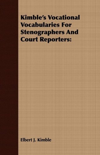 Cover for Elbert J. Kimble · Kimble's Vocational Vocabularies for Stenographers and Court Reporters (Paperback Bog) (2008)