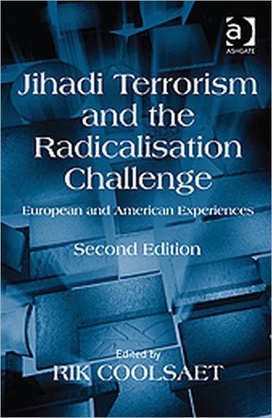 Cover for Rik Coolsaet · Jihadi Terrorism and the Radicalisation Challenge: European and American Experiences (Pocketbok) (2011)