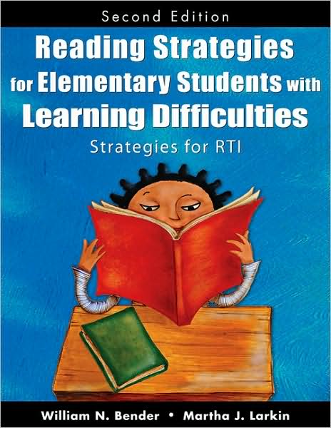 Reading Strategies for Elementary Students With Learning Difficulties: Strategies for RTI - William N. Bender - Books - SAGE Publications Inc - 9781412960694 - March 23, 2009