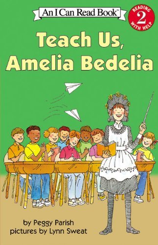 Cover for Peggy Parish · Teach Us, Amelia Bedelia (Turtleback School &amp; Library Binding Edition) (Amelia Bedelia (Pb)) (Innbunden bok) (2004)