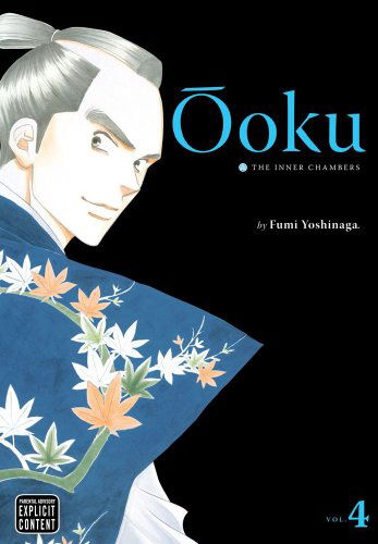 Cover for Fumi Yoshinaga · Ooku: The Inner Chambers, Vol. 4 - Ooku: The Inner Chambers (Paperback Book) (2010)